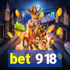 bet 918